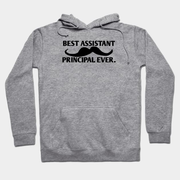 Best assistant principal ever, Gift For Male assistant principal with mustache Hoodie by BlackMeme94